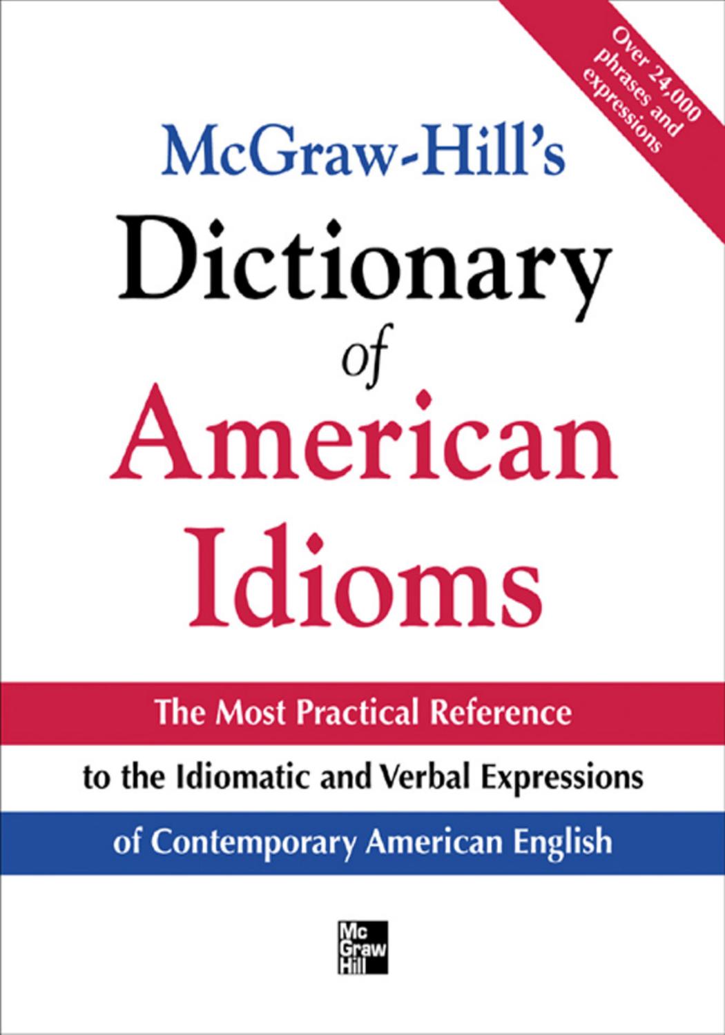 McGraw-Hill's Dictionary of American Idioms and Phrasal Verbs by Richard A. Spears