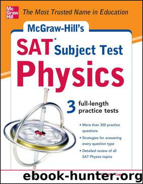 McGraw-Hill's SAT Subject Test Physics by Christine Caputo