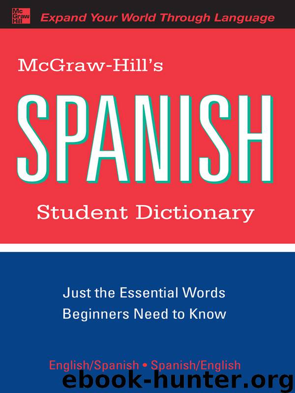 McGraw-Hill's Spanish Student Dictionary by Regina Qualls