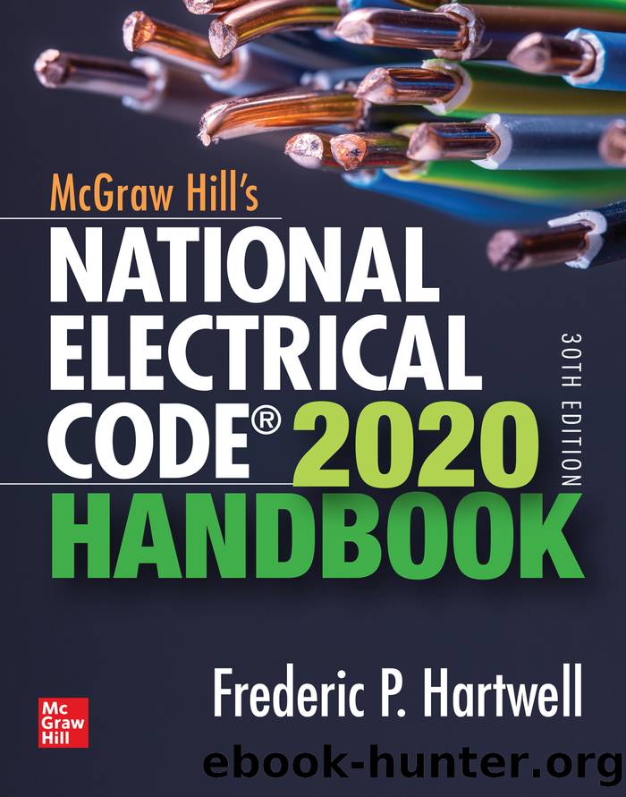 McGraw-Hillâs National Electrical CodeÂ® 2020 Handbook, Thirtieth Edition by Frederic P. Hartwell