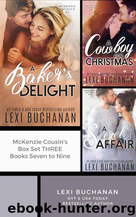 McKenzie Cousins Box Set Three: Books Seven, Eight, Nine by Buchanan Lexi