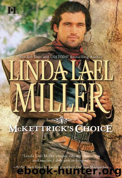 McKettrick's Choice by Linda Lael Miller