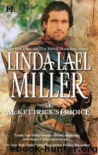 McKettricks 04 - McKettrick's Choice by Linda Lael Miller