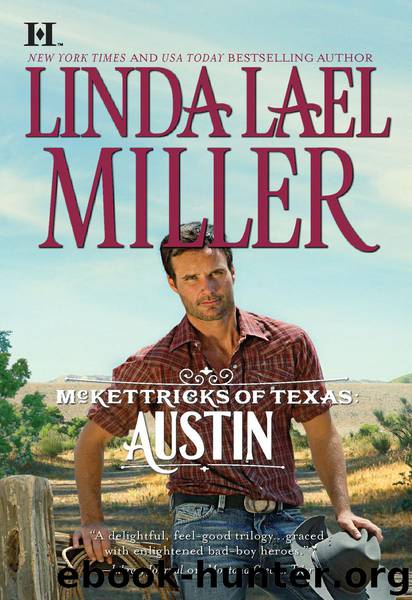 McKettricks of Texas 3 - Austin by Linda Lael Miller