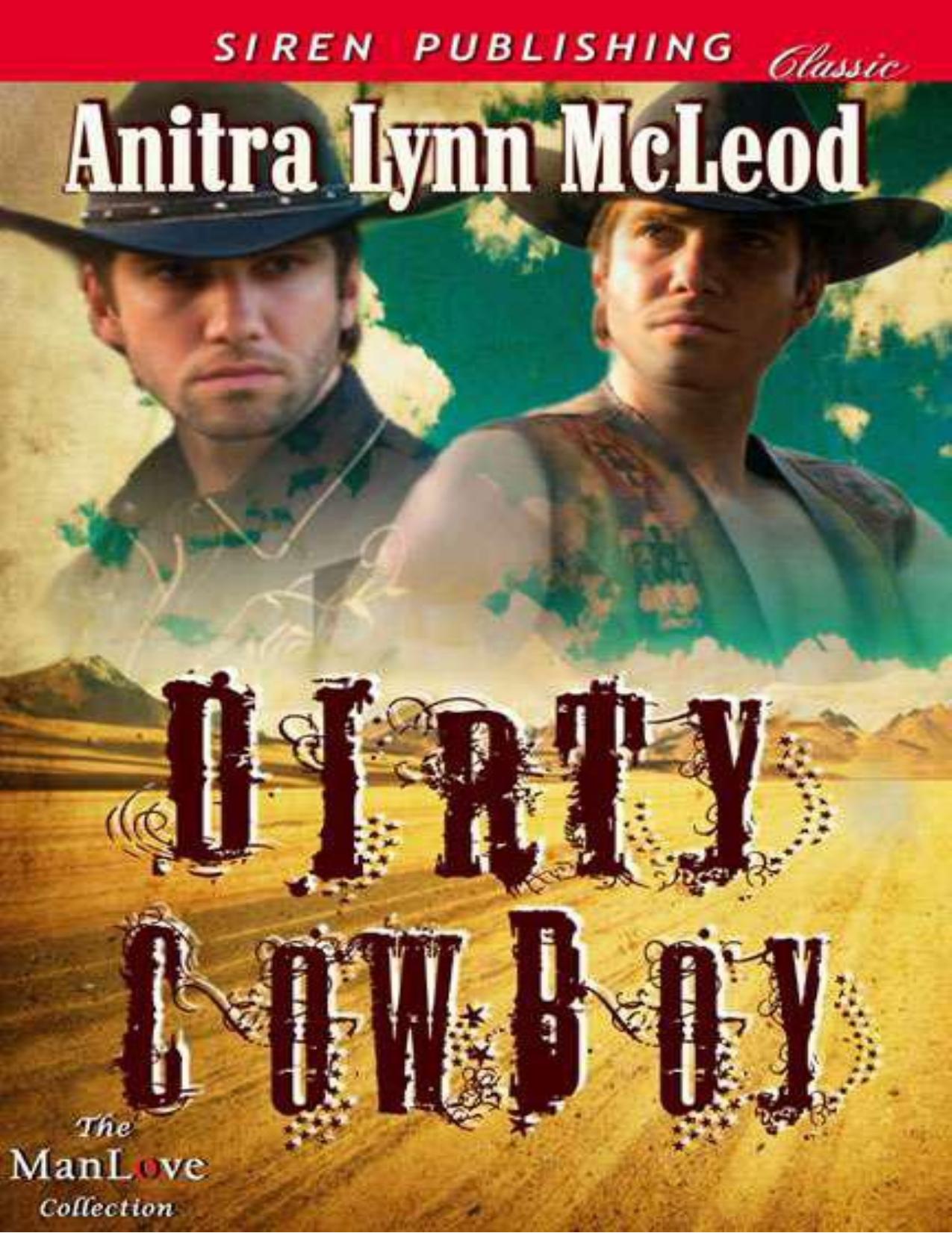 McLeod, Anitra Lynn - Dirty Cowboy (Siren Publishing Classic ManLove) by McLeod Anitra Lynn