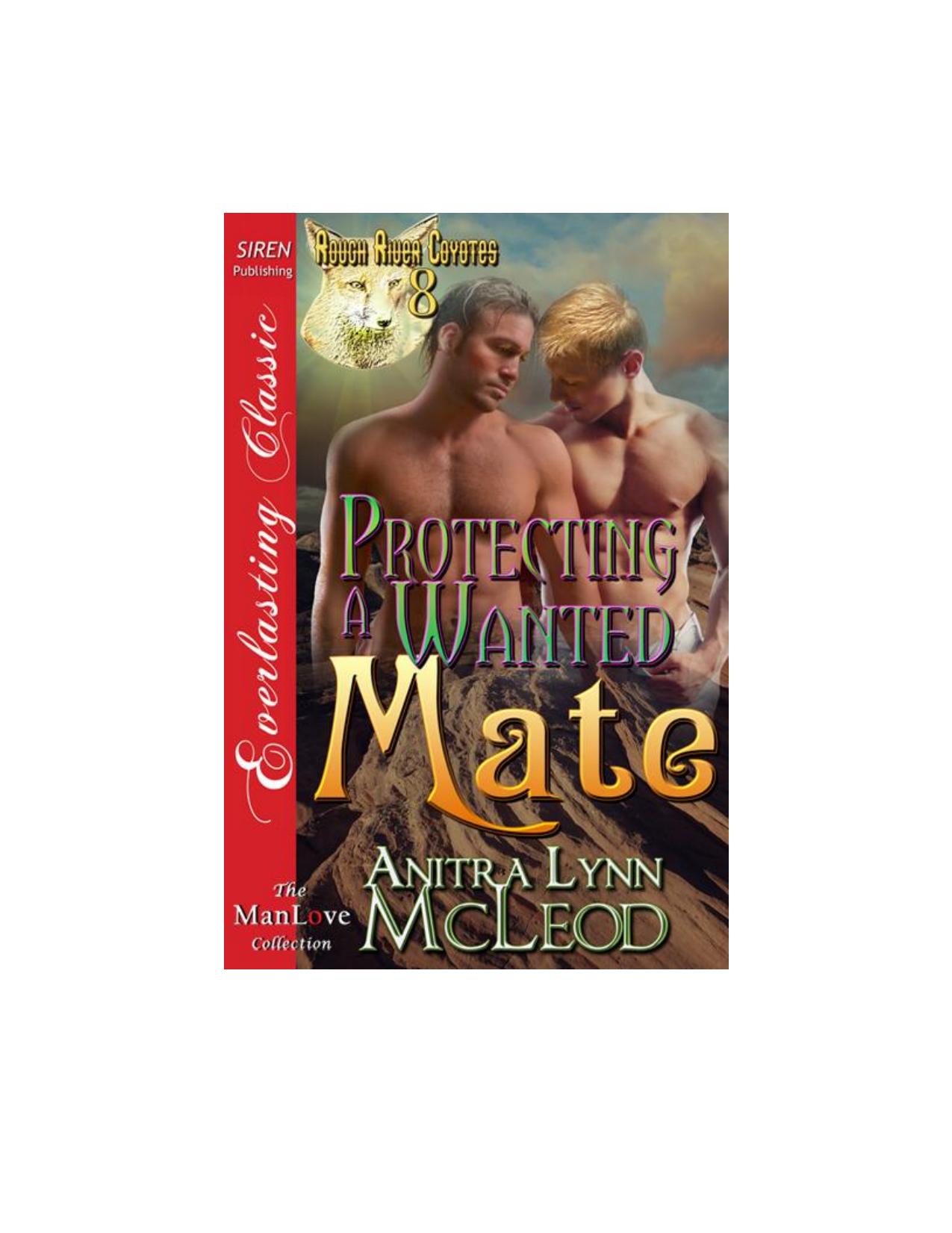 McLeod, Anitra Lynn - Protecting a Wanted Mate [Rough River Coyotes 8] (Siren Publishing Everlasting Classic ManLove) by Anitra Lynn McLeod
