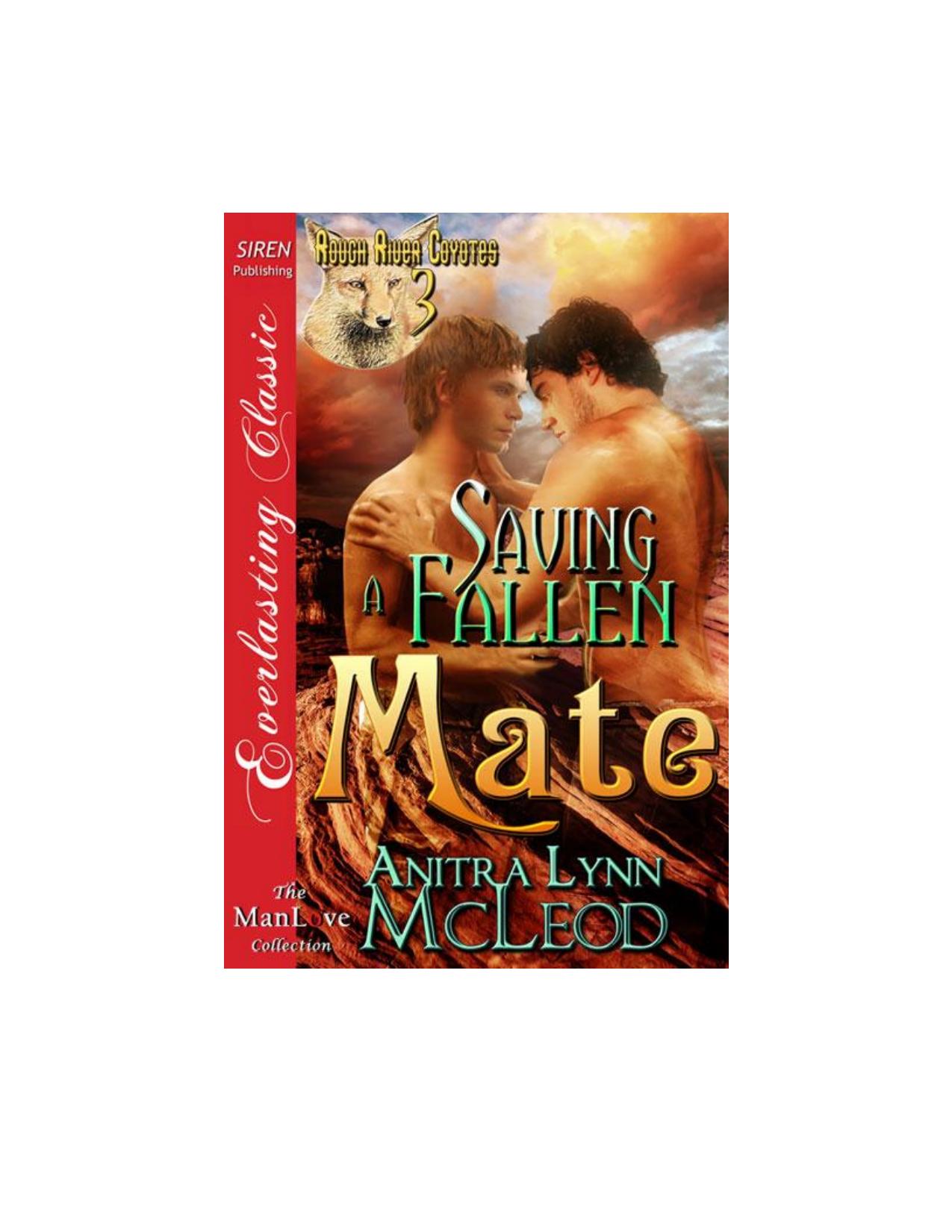 McLeod, Anitra Lynn - Saving a Fallen Mate [Rough River Coyotes 3] (Siren Publishing Everlasting Classic ManLove) by Anitra Lynn McLeod