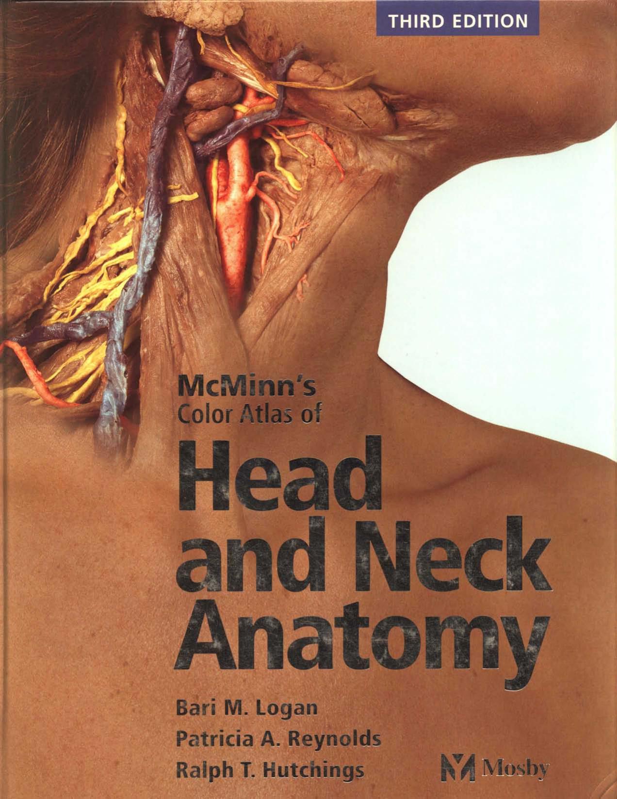 McMinnâs Color Atlas of Head and Neck Anatomy by Bari M. Logan