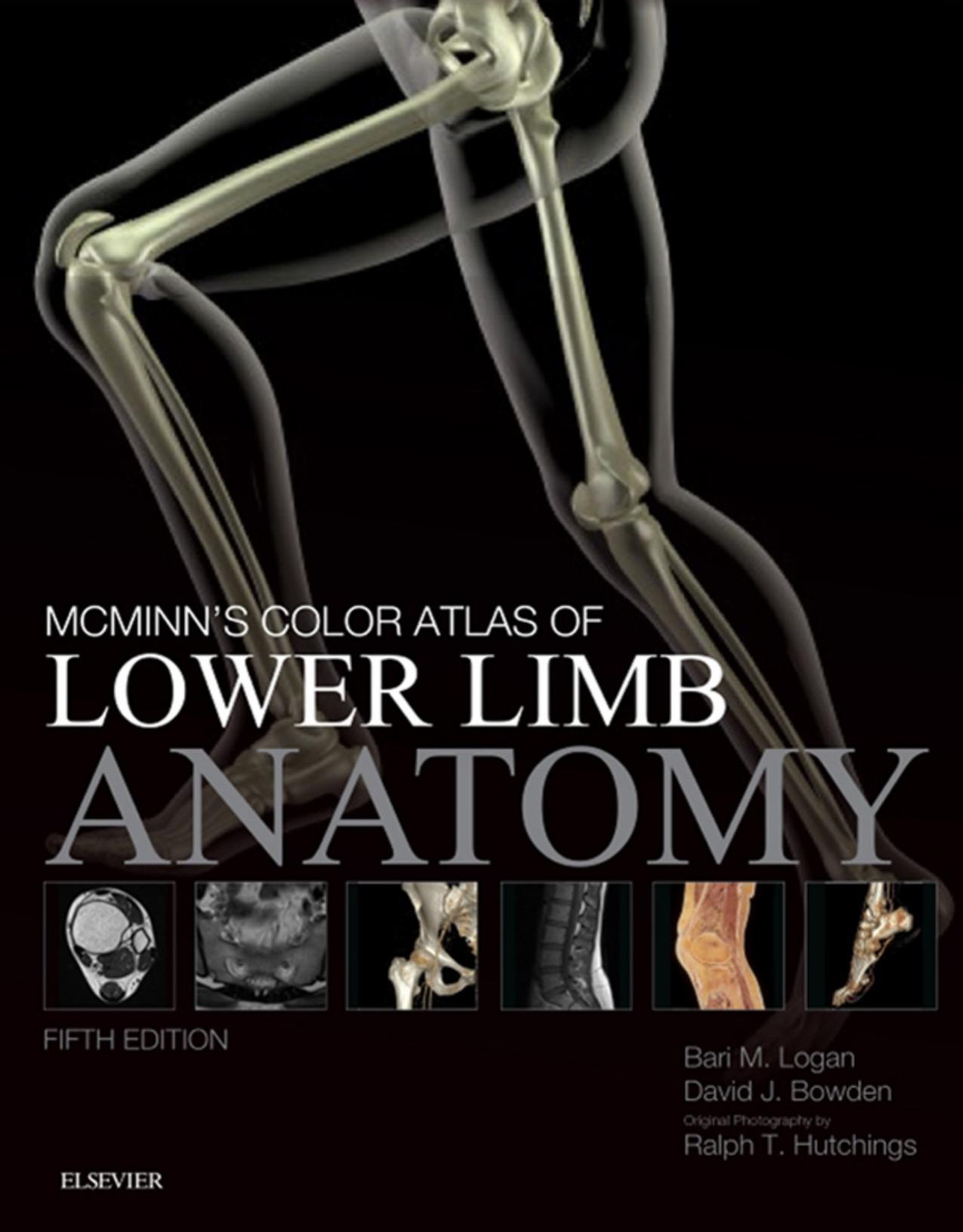 McMinnâs Color Atlas of Lower Limb Anatomy by Bari M. Logan