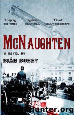 McNaughten--An Historical Novel by Sian Busby