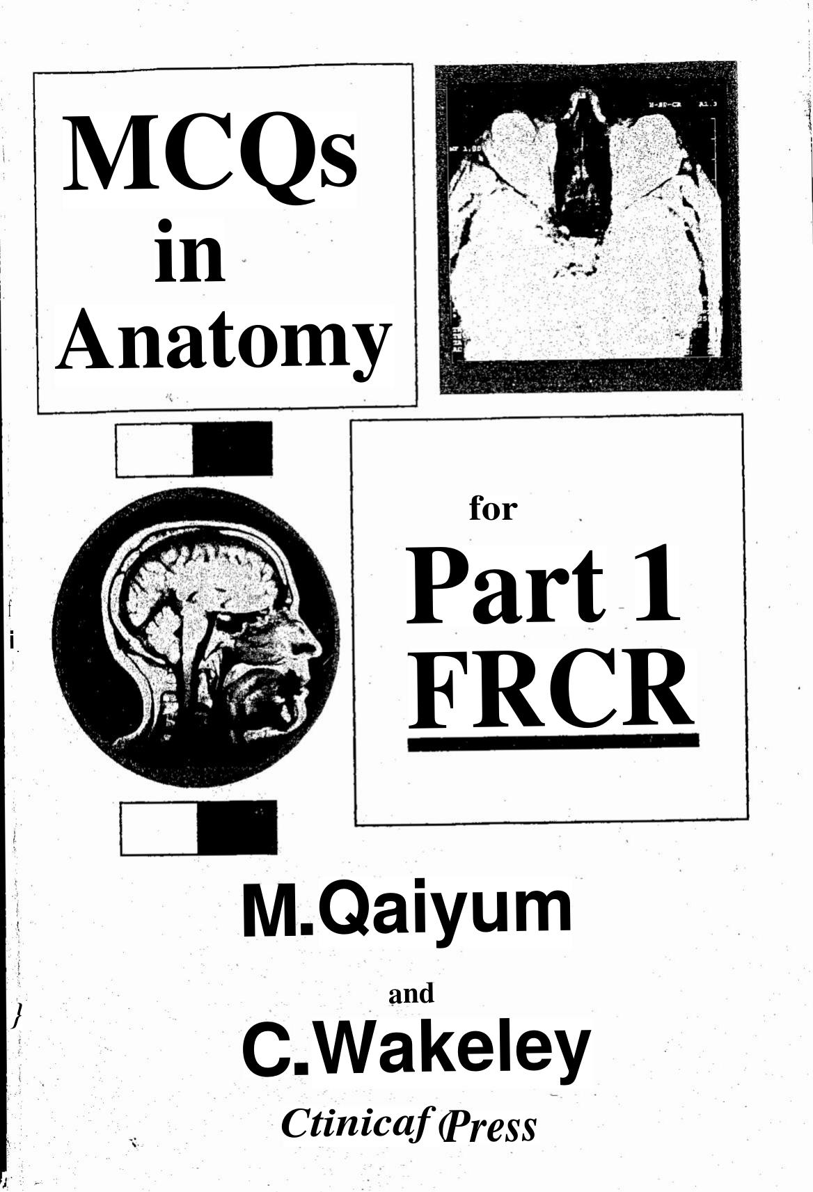 McQs in Anatomy for Part 1 Frcr by M Qaiyum