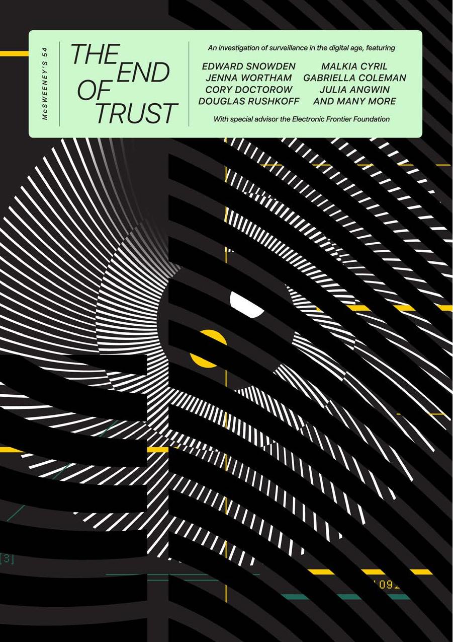 McSweeneyâs Issue 54: The End Of Trust by Dave Eggers (Editor) Julia Angwin Madeline Ashby Alvaro M. Bedoya (Contributors)