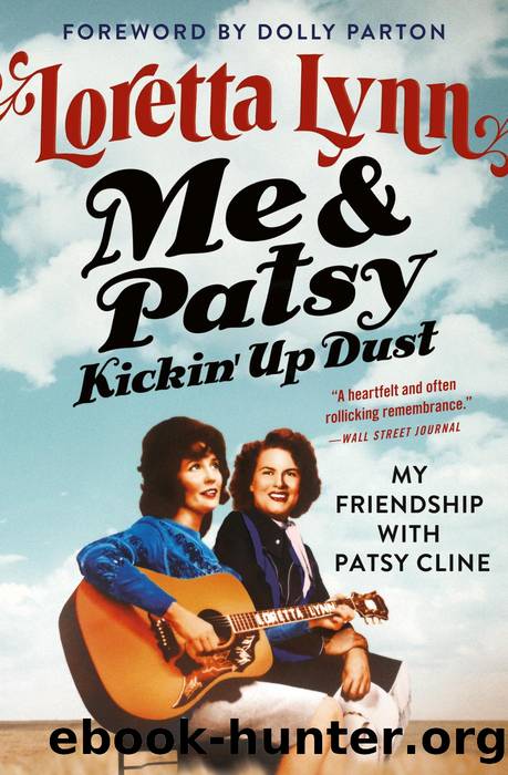 Me & Patsy Kickin' Up Dust by Loretta Lynn