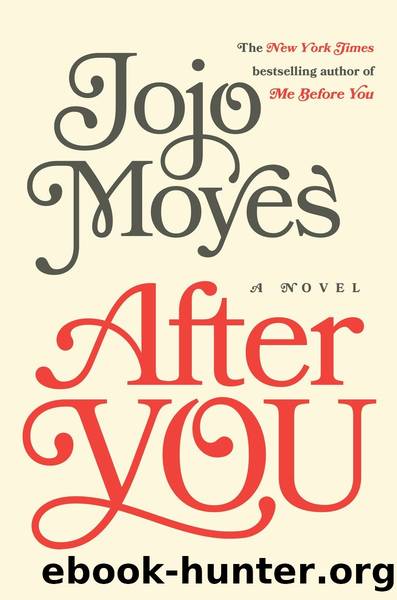 Me Before You 2 - After You by Jojo Moyes