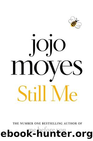 Me Before You 3 - Still Me by Jojo Moyes