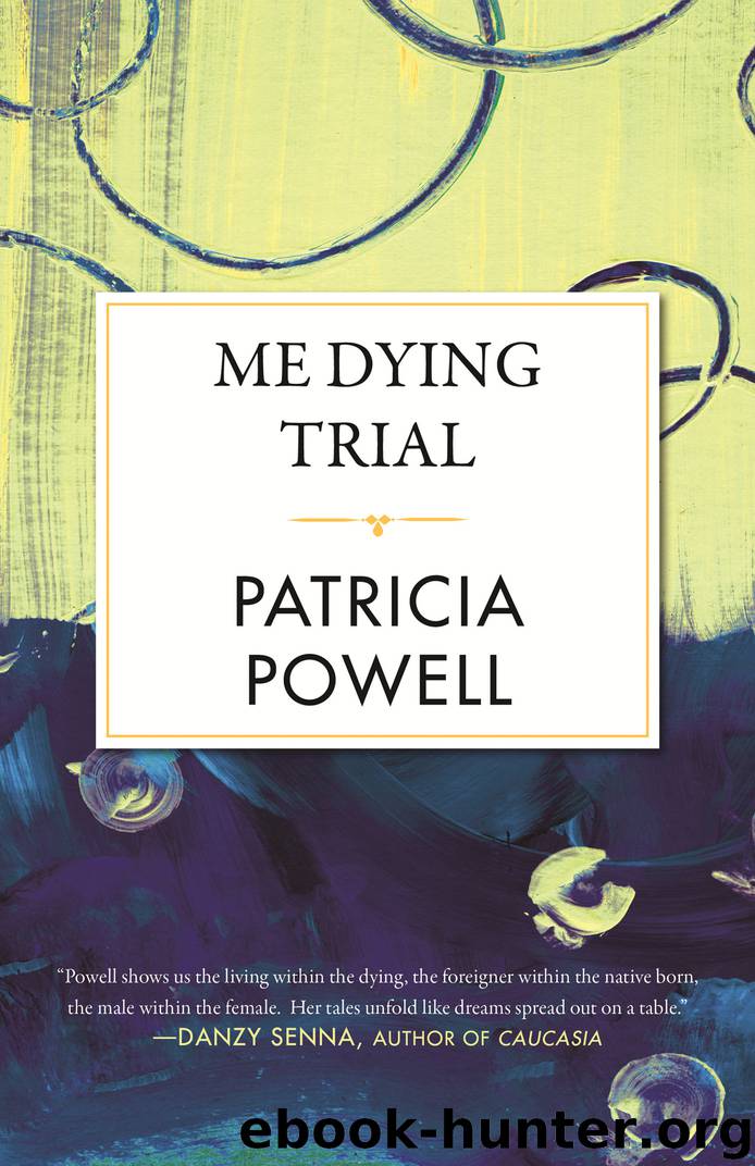 Me Dying Trial by Patricia Powell