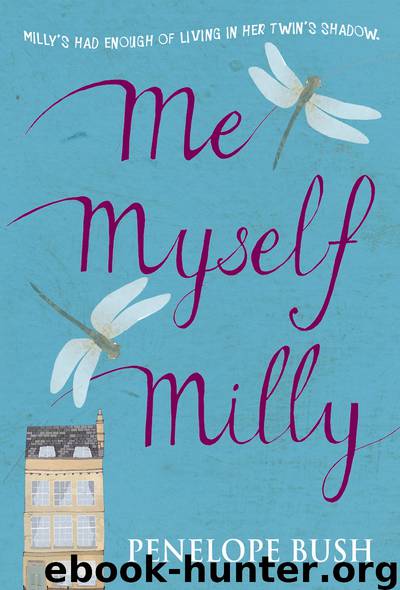 Me Myself Milly by Penelope Bush