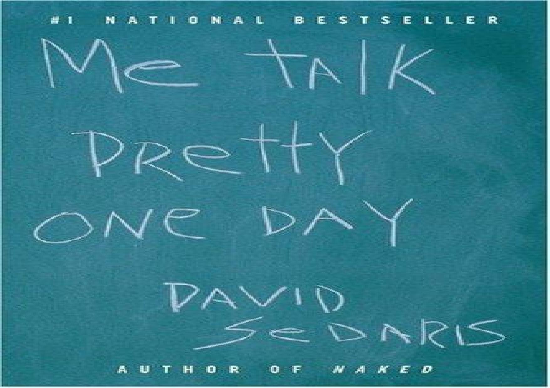Me Talk Pretty One Day by David Sedaris