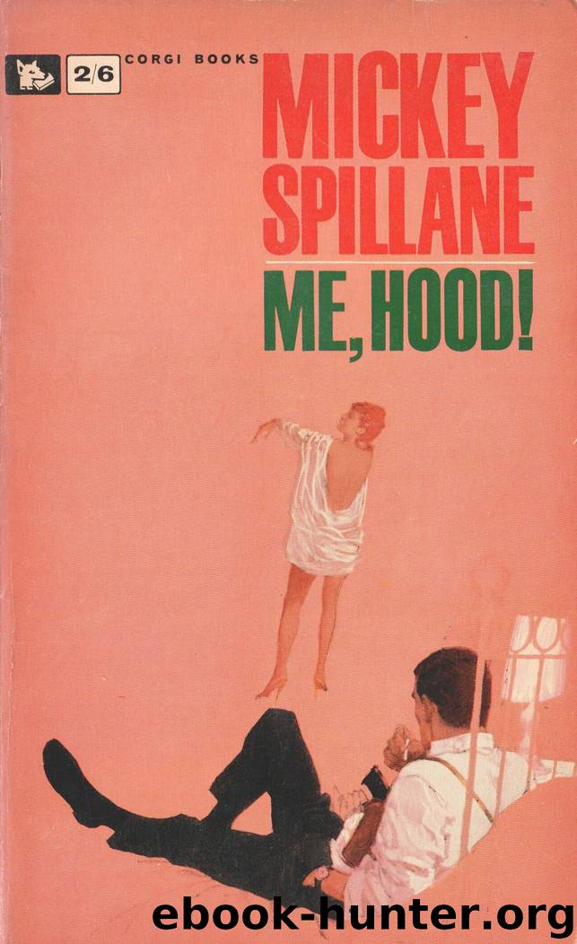 Me hood by Mickey Spillane