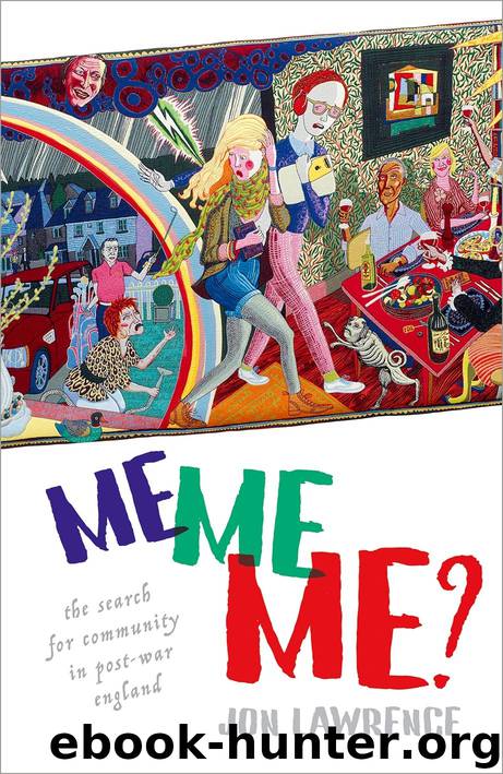 Me, Me, Me? by Jon Lawrence