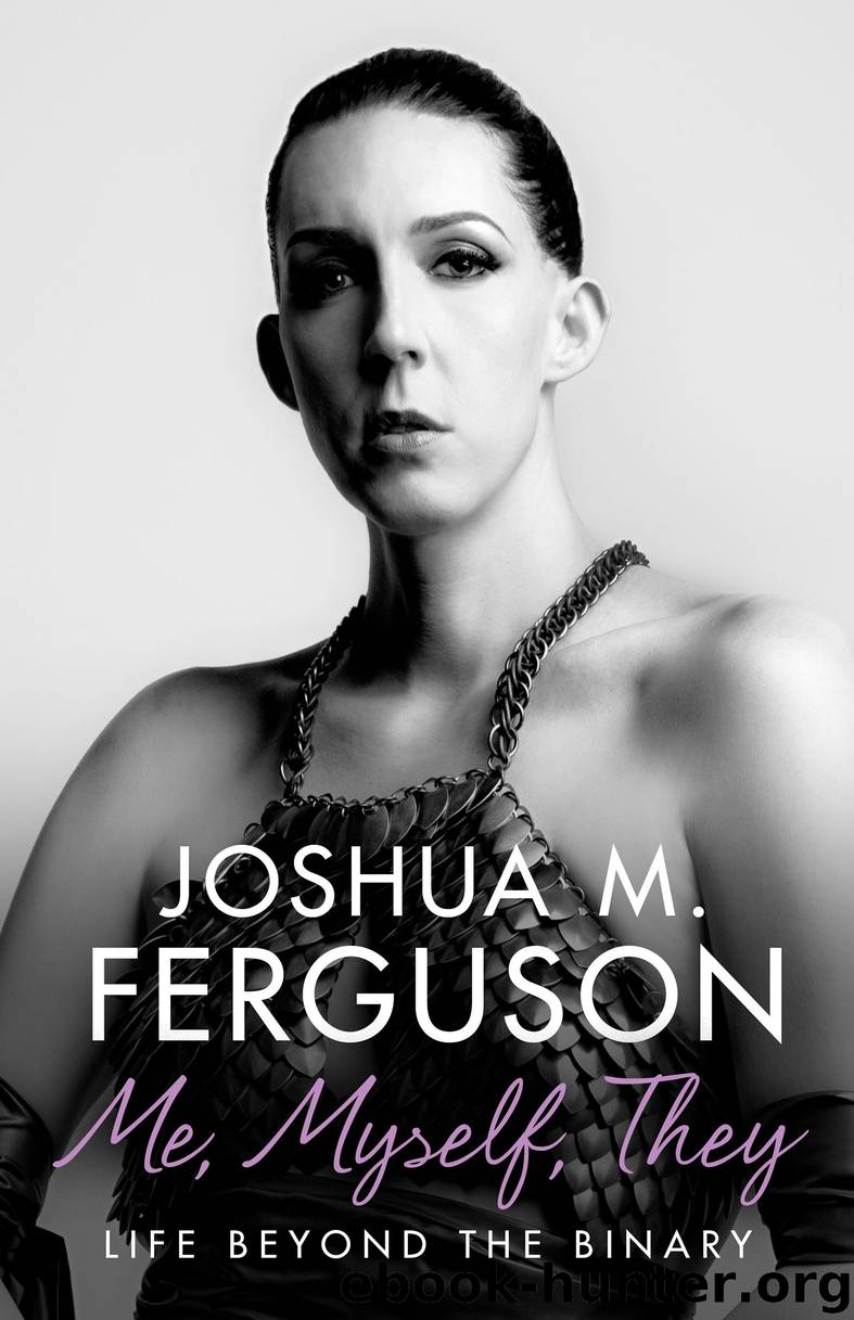 Me, Myself, They by Joshua M. Ferguson