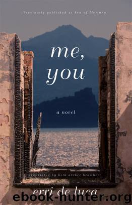 Me, You by Erri DeLuca