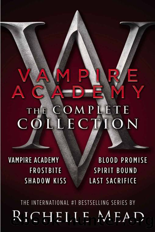 Mead, Richelle - Vampire Academy: The Complete Collection by Mead Richelle