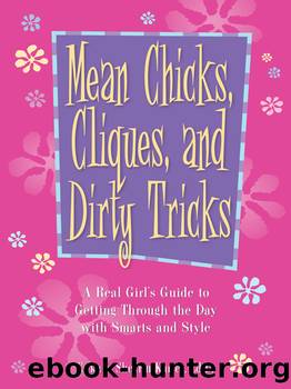 Mean Chicks, Cliques, And Dirty Tricks by Erika V. Shearin Karres