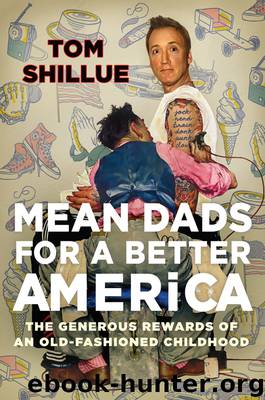 Mean Dads for a Better America by Tom Shillue