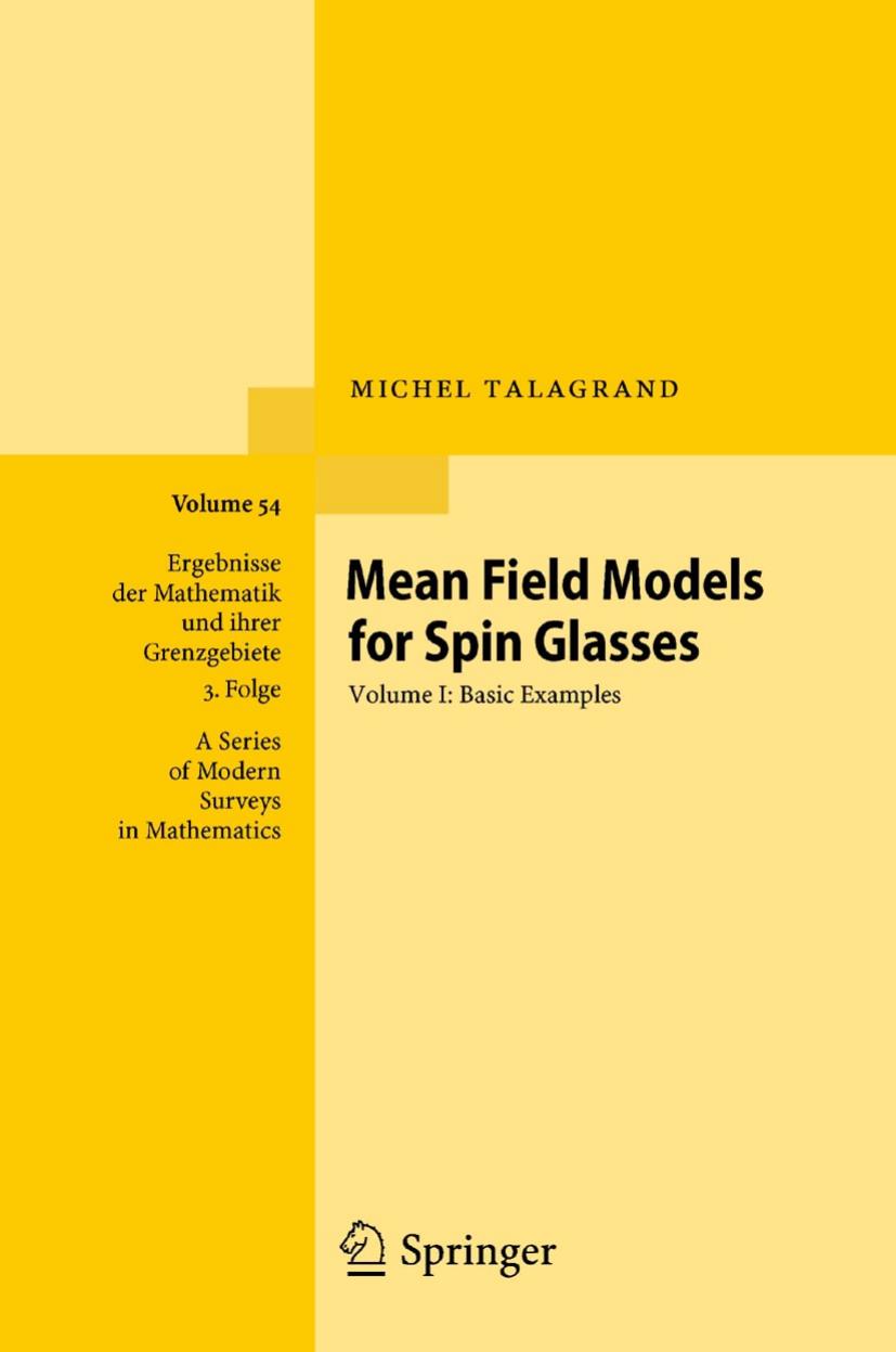 Mean Field Models for Spin Glasses: Volume I: Basic Examples by Michel Talagrand (auth.)