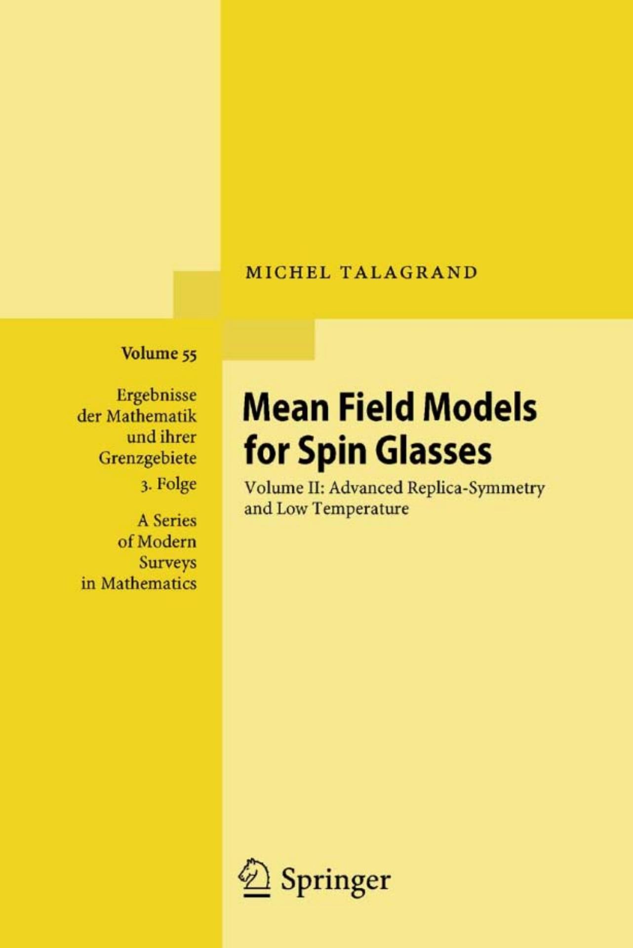 Mean Field Models for Spin Glasses: Volume II: Advanced Replica-Symmetry and Low Temperature by Michel Talagrand (auth.)