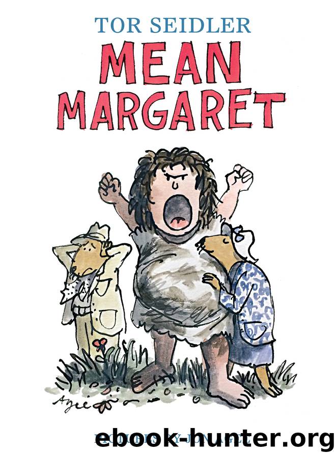 Mean Margaret by Tor Seidler