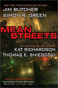 Mean Streets by Jim Butcher; Simon R. Green; Kat Richardson; Thomas E. Sniegoski