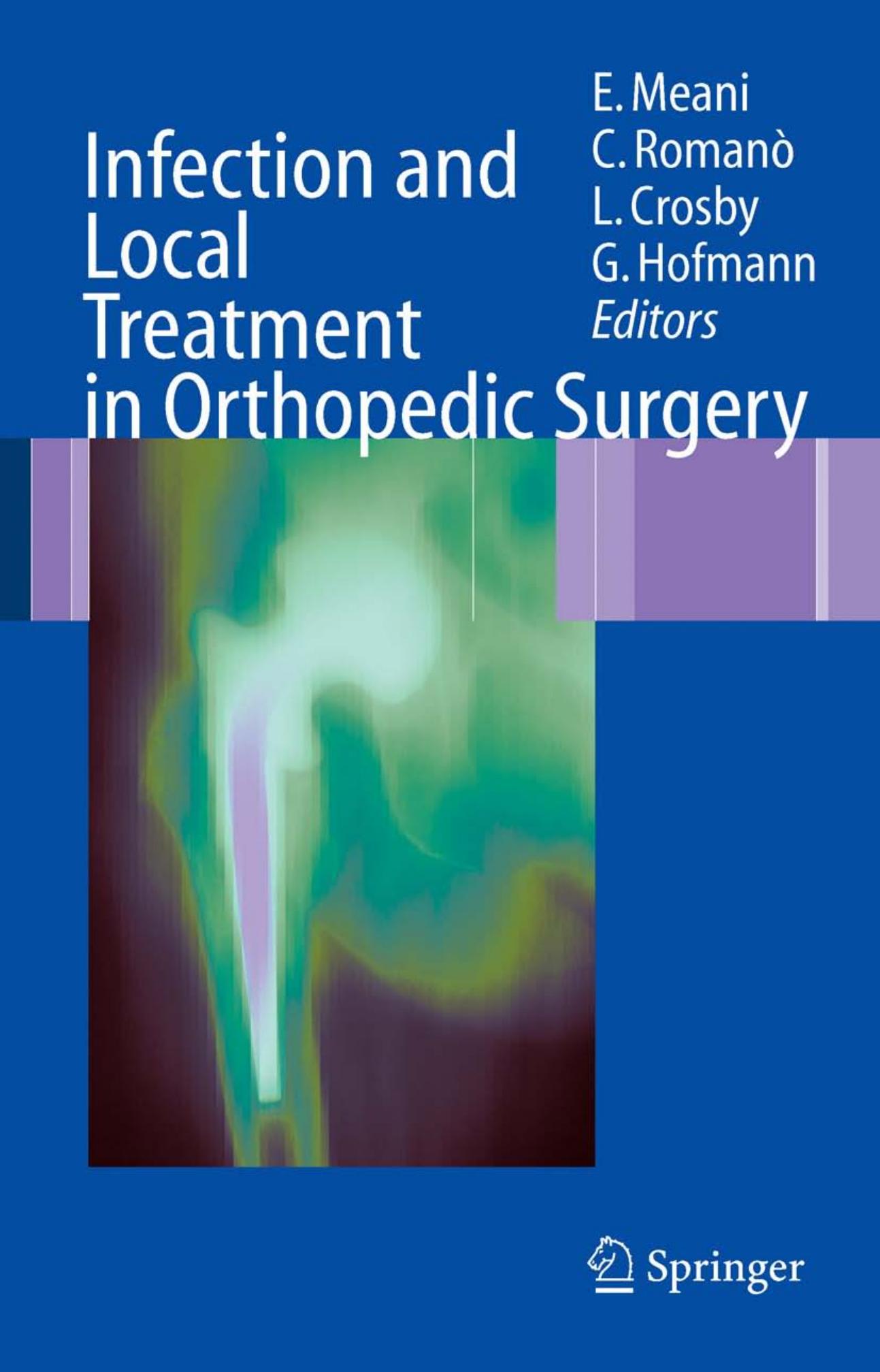 Meani Infection and Local Treatment in Orthopedic Surgery by Unknown