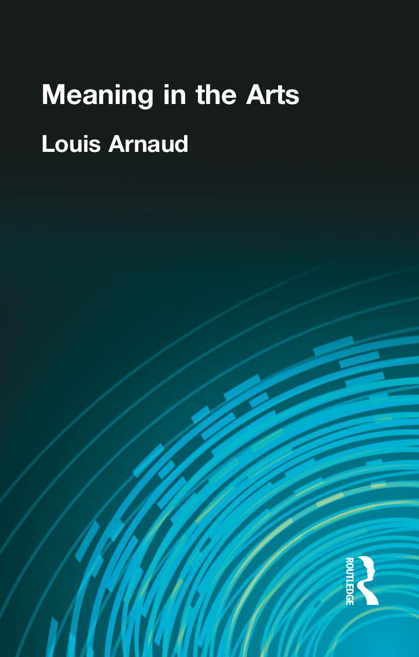 Meaning in the Arts by Louis Arnaud Reid