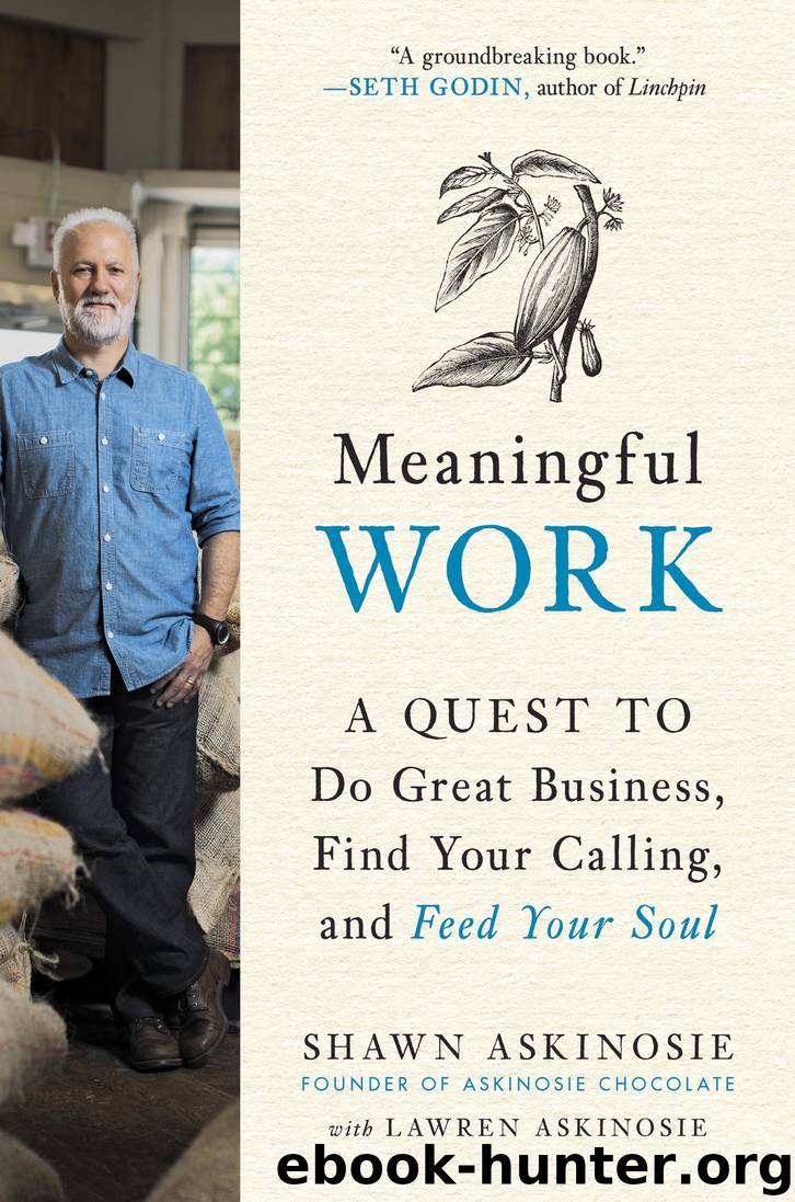 Meaningful Work by Shawn Askinosie & Lawren Askinosie
