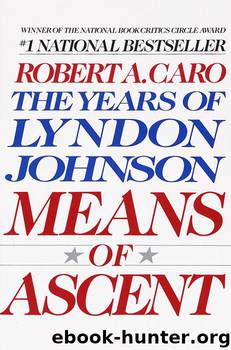 Means of Ascent by Robert A. Caro