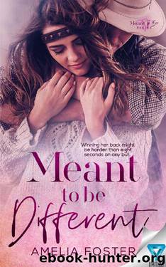 Meant To Be Different by Amelia Foster
