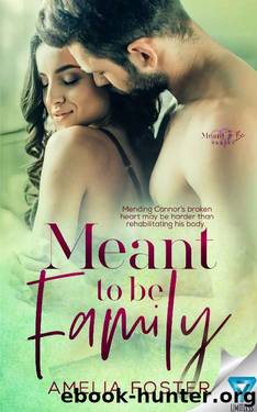 Meant To Be Family by Amelia Foster