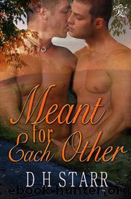 Meant for Each Other by D. H. Starr