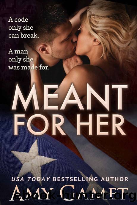 Meant for Her (Love and Danger, Book 1) by Amy Gamet