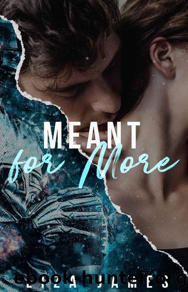 Meant for More by Liza James