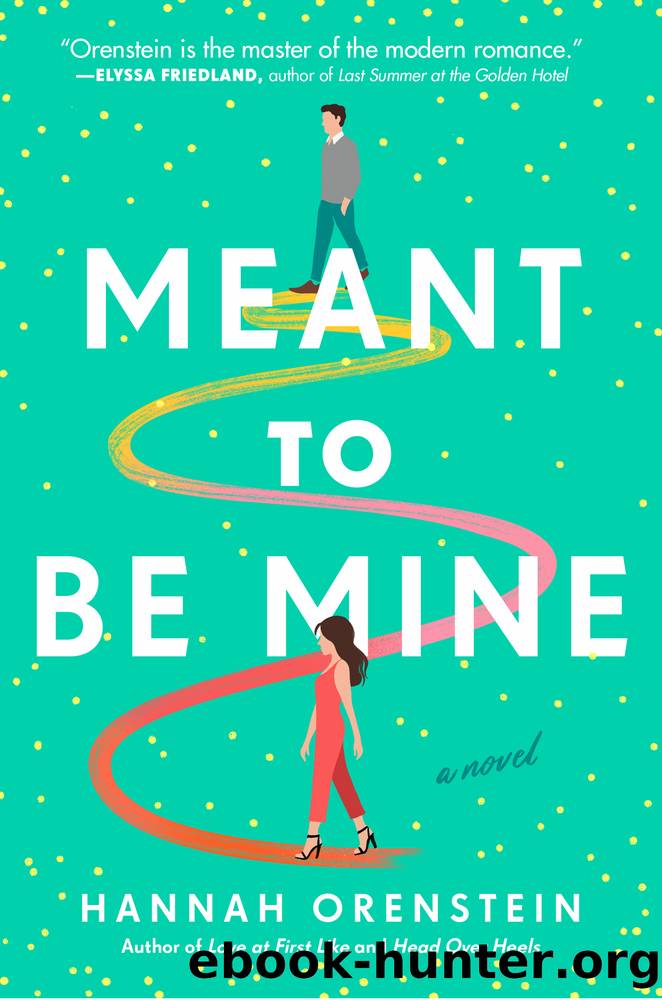 Meant to Be Mine by Hannah Orenstein