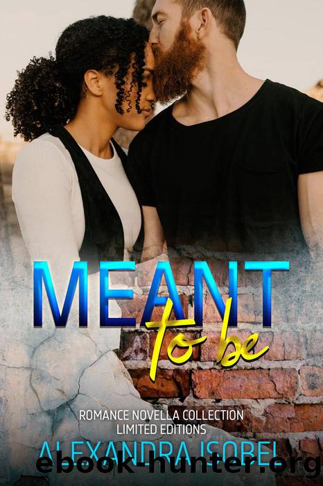 Meant to Be by Alexandra ISOBEL