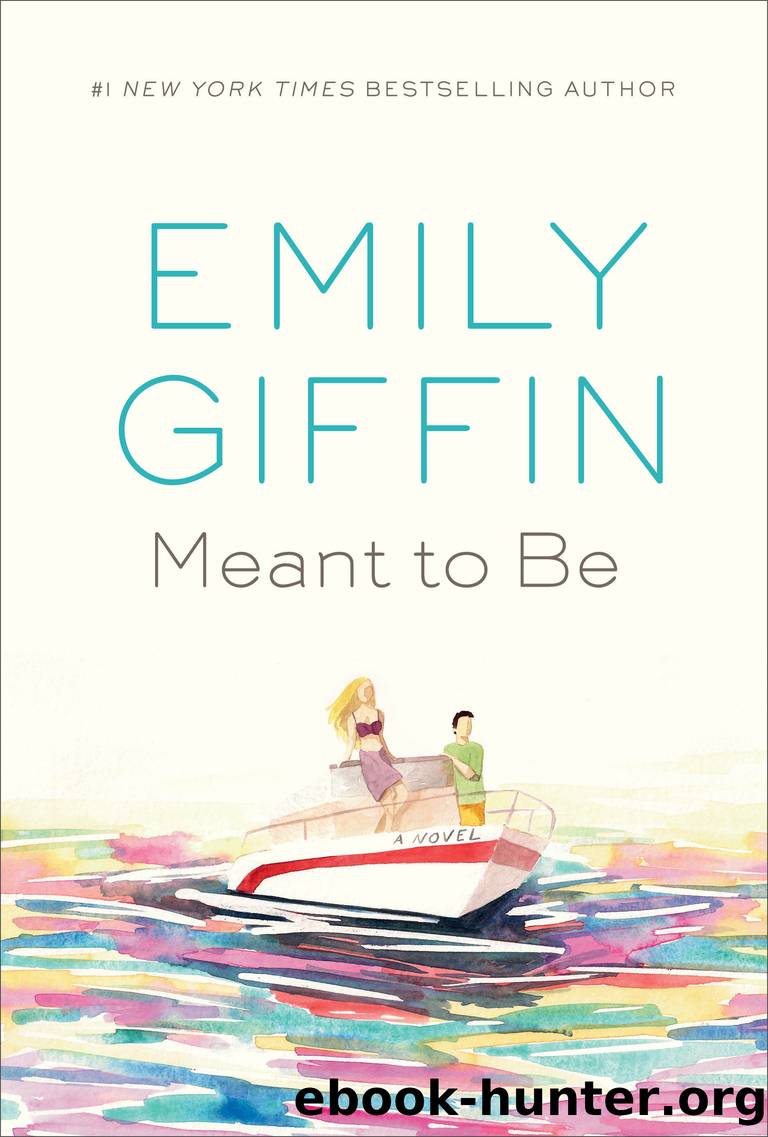 Meant to Be by Emily Giffin