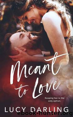 Meant to Love by Lucy Darling