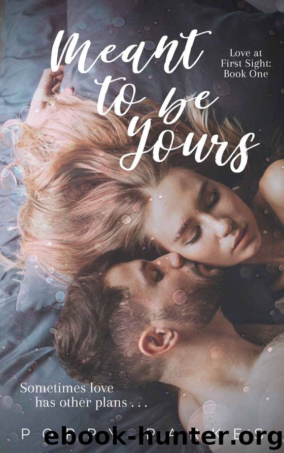 Meant to be Yours: Love at First Sight: Book One by Parkes Poppy