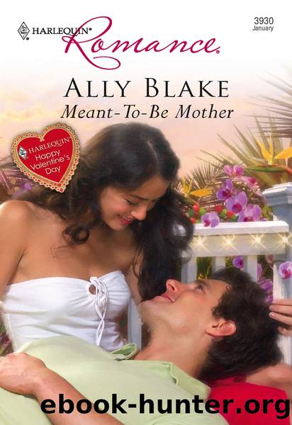 Meant-To-Be Mother by Ally Blake
