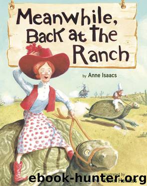 Meanwhile, Back at the Ranch by Anne Isaacs