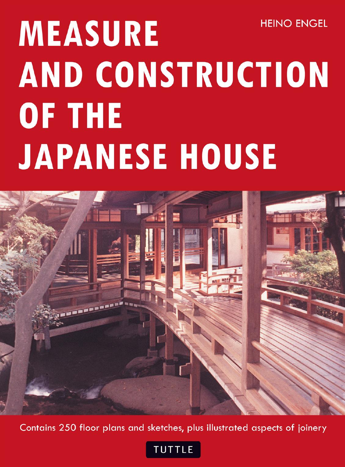 Measure and construction of the Japanese house by Engel Heino
